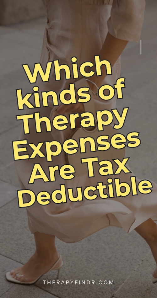 understanding Which kinds of Therapy Expenses Are Tax Deductible